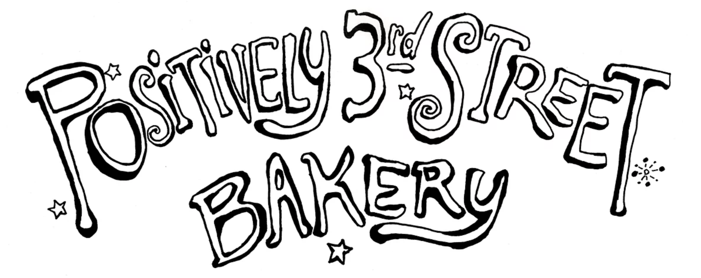 Hand-drawn black and white text of "Positively 3rd Street Bakery" with decorative, playful lettering and star accents surrounding the words, perfectly complementing your morning coffee in Duluth.
