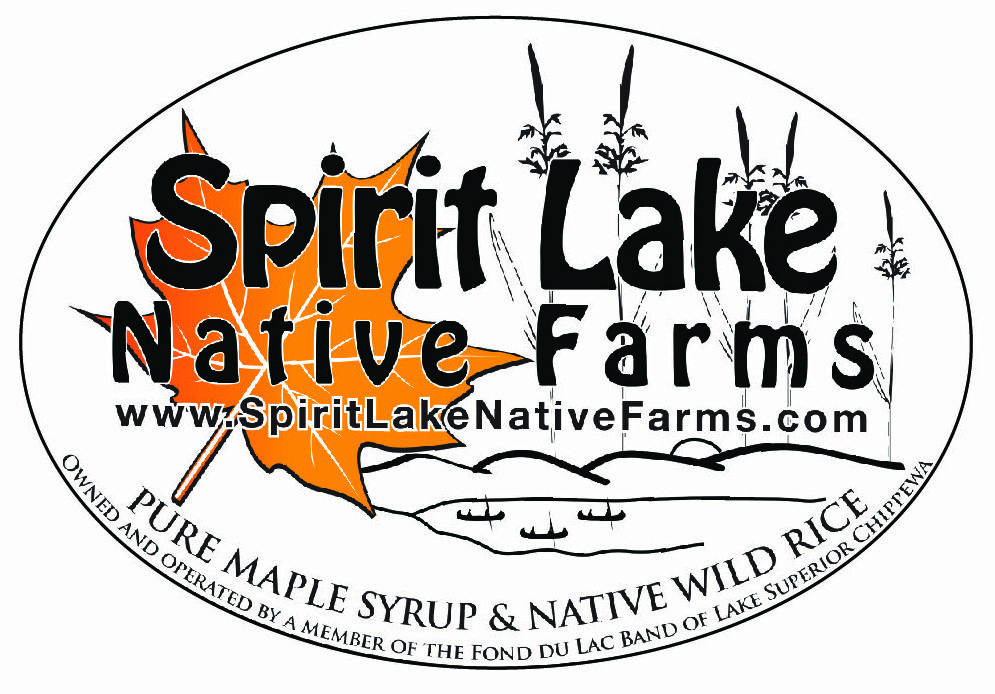 Spirit Lake Native Farms logo with maple leaf and rice lake images and text that reads, "Spirit Lake Native Farms, www.spiritlakenativefarms.com, Pure Maple Syrup & Native Wild Rice. Owned and operated by member of the Fond du Lac Band of Lake Superior Chippewa."