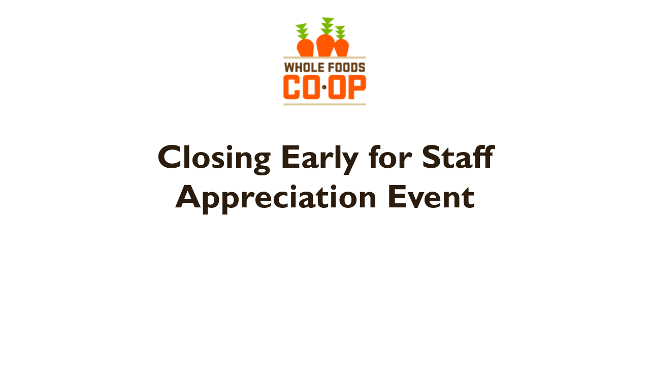 Closing Early for Staff Appreciation Event